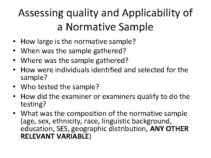 Assessing quality and Applicability of a Normative Sample How large is the normative sample?