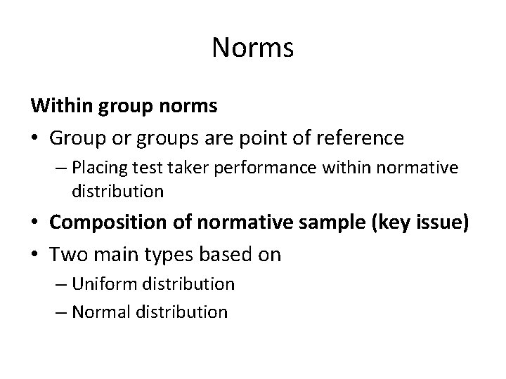 Norms Within group norms • Group or groups are point of reference – Placing