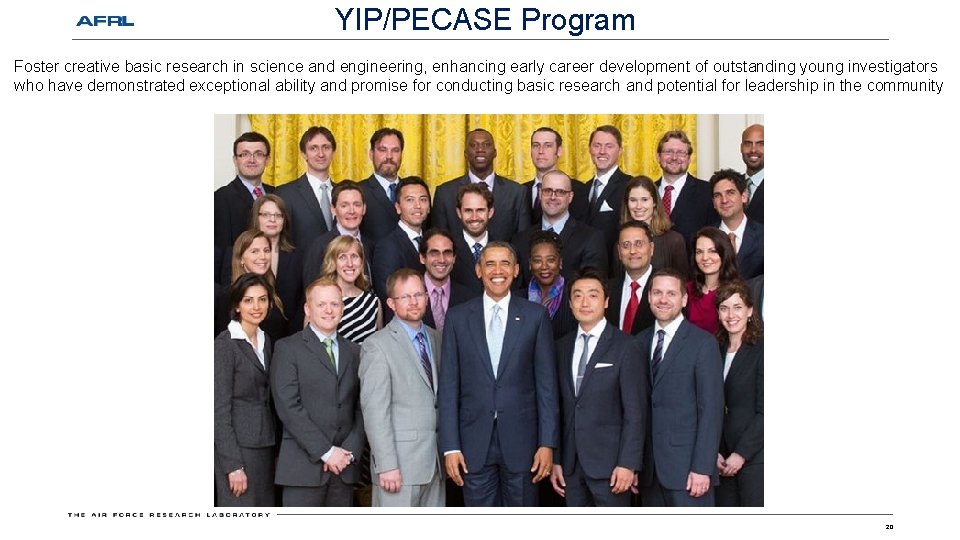 YIP/PECASE Program Foster creative basic research in science and engineering, enhancing early career development