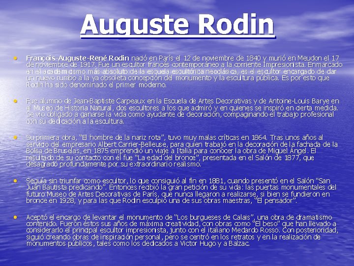 Auguste Rodin • François-Auguste-René Rodin nació en París el 12 de noviembre de 1840