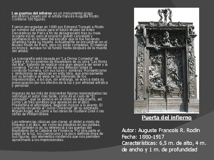  Las puertas del infierno es un monumental grupo escultórico creado por el artista