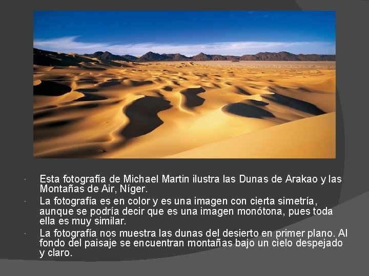 Esta fotografía de Michael Martin ilustra las Dunas de Arakao y las Montañas