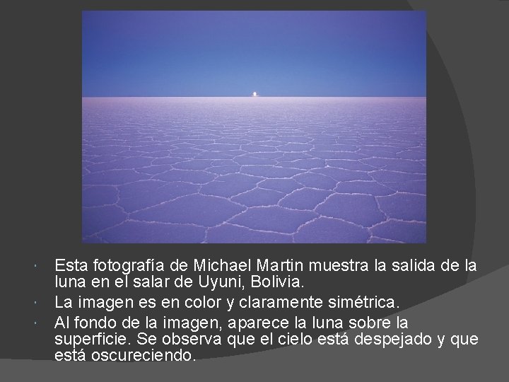 Esta fotografía de Michael Martin muestra la salida de la luna en el salar