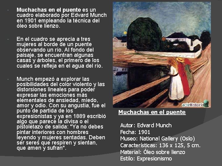  Muchachas en el puente es un cuadro elaborado por Edvard Munch en 1901