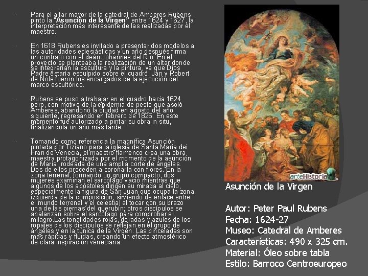  Para el altar mayor de la catedral de Amberes Rubens pintó la “Asunción
