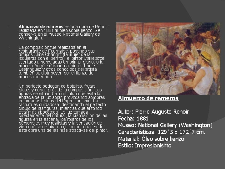  Almuerzo de remeros es una obra de Renoir realizada en 1881 al óleo