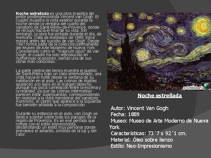  Noche estrellada es una obra maestra del pintor postimpresionista Vincent van Gogh. El