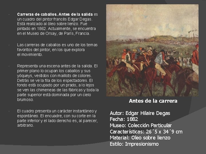  Carreras de caballos. Antes de la salida es un cuadro del pintor francés