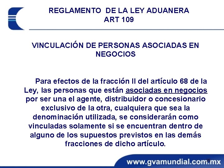 REGLAMENTO DE LA LEY ADUANERA ART 109 VINCULACIÓN DE PERSONAS ASOCIADAS EN NEGOCIOS Para