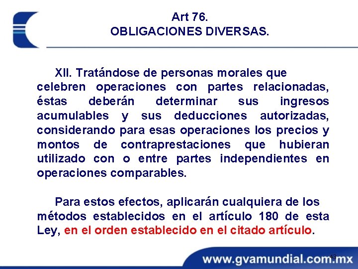 Art 76. OBLIGACIONES DIVERSAS. XII. Tratándose de personas morales que celebren operaciones con partes