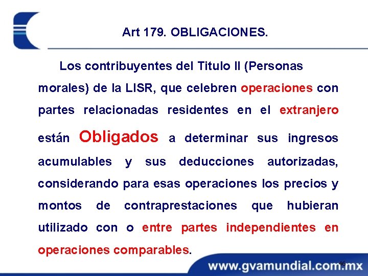 Art 179. OBLIGACIONES. Los contribuyentes del Titulo II (Personas morales) de la LISR, que