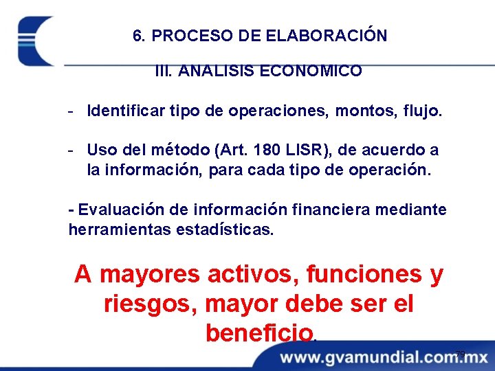 6. PROCESO DE ELABORACIÓN III. ANALISIS ECONOMICO - Identificar tipo de operaciones, montos, flujo.