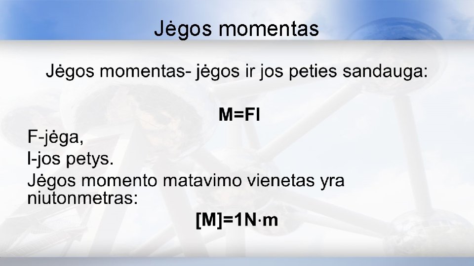 Jėgos momentas • 