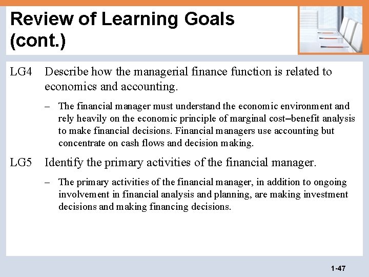 Review of Learning Goals (cont. ) LG 4 Describe how the managerial finance function