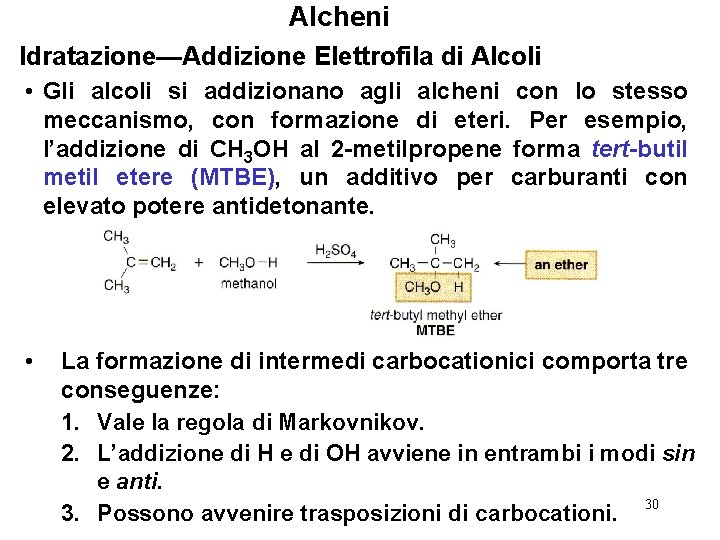 Alcheni Idratazione—Addizione Elettrofila di Alcoli • Gli alcoli si addizionano agli alcheni con lo