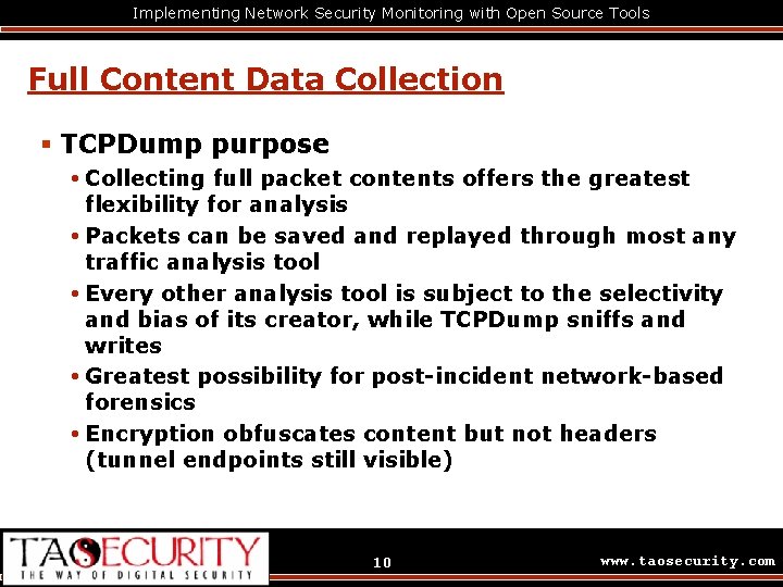 Implementing Network Security Monitoring with Open Source Tools Full Content Data Collection § TCPDump