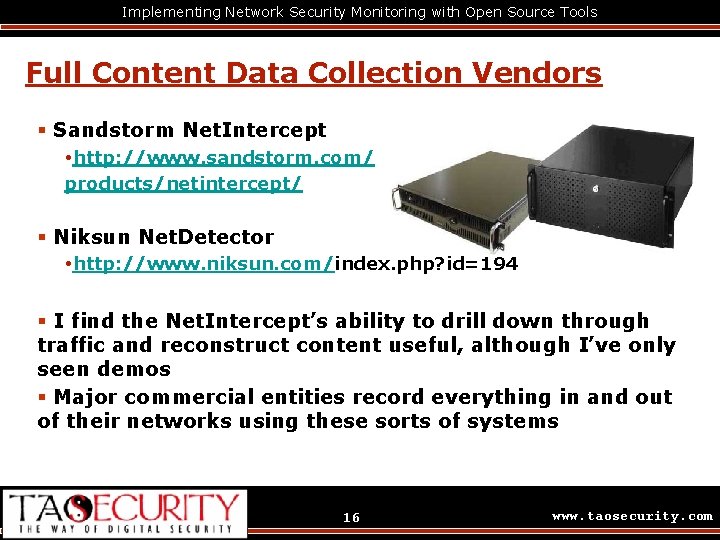 Implementing Network Security Monitoring with Open Source Tools Full Content Data Collection Vendors §