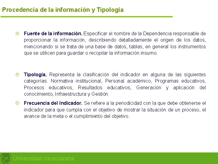 Procedencia de la información y Tipología ¿ Fuente de la información. Especificar el nombre