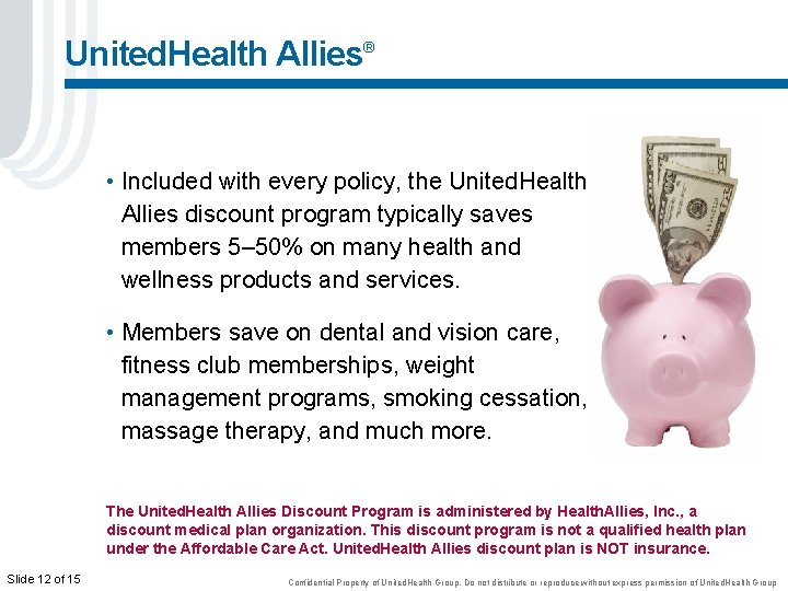 United. Health Allies® • Included with every policy, the United. Health Allies discount program