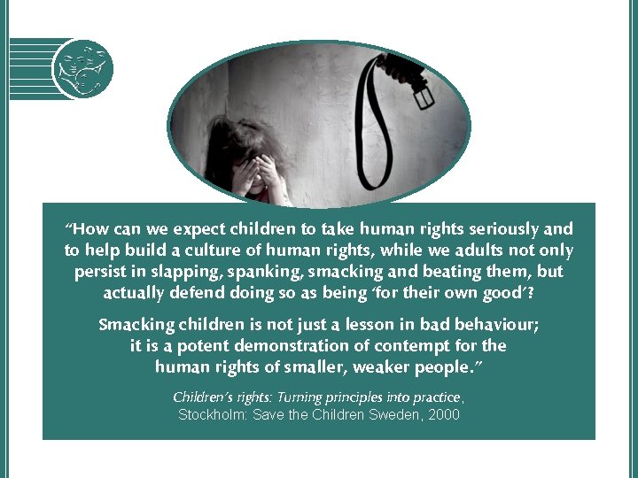 “How can we expect children to take human rights seriously and to help build