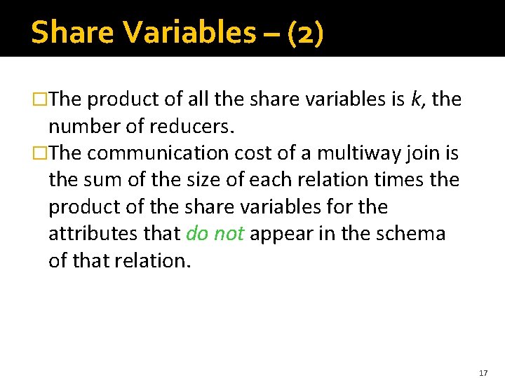 Share Variables – (2) �The product of all the share variables is k, the
