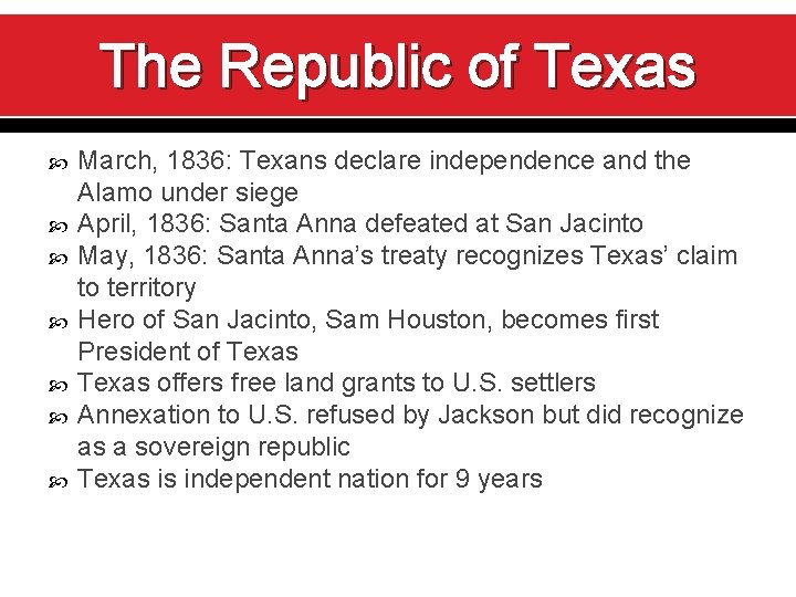 The Republic of Texas March, 1836: Texans declare independence and the Alamo under siege