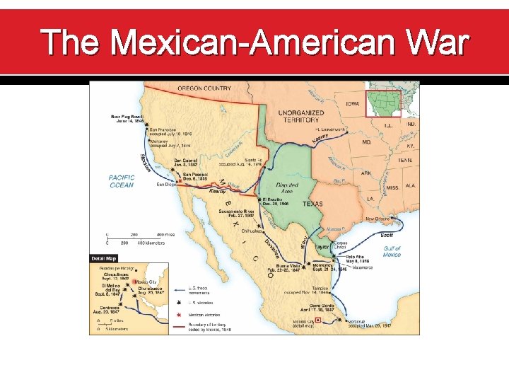 The Mexican-American War 