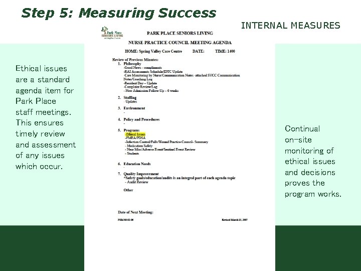 Step 5: Measuring Success Ethical issues are a standard agenda item for Park Place