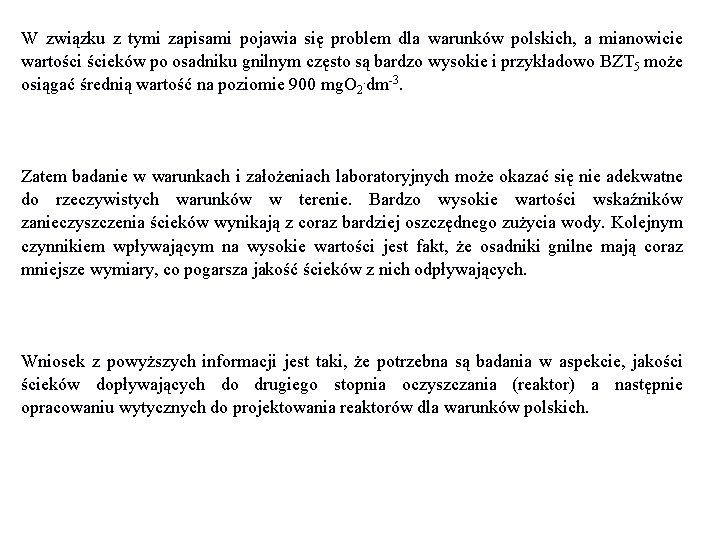 W związku z tymi zapisami pojawia się problem dla warunków polskich, a mianowicie wartości
