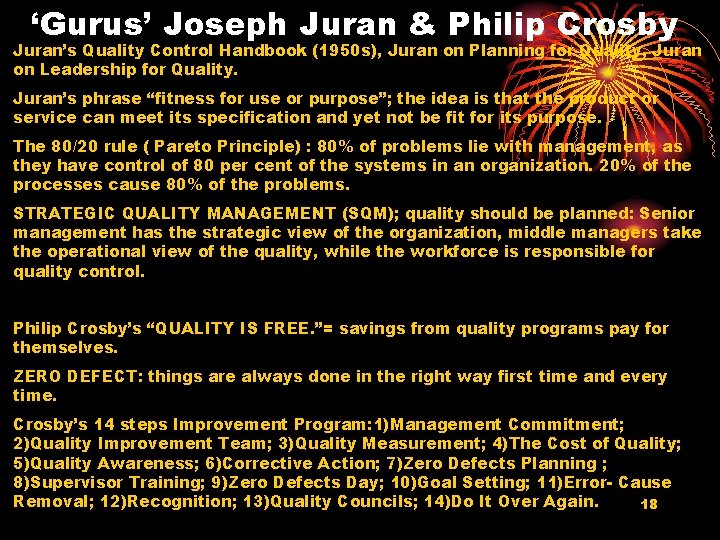 ‘Gurus’ Joseph Juran & Philip Crosby Juran’s Quality Control Handbook (1950 s), Juran on