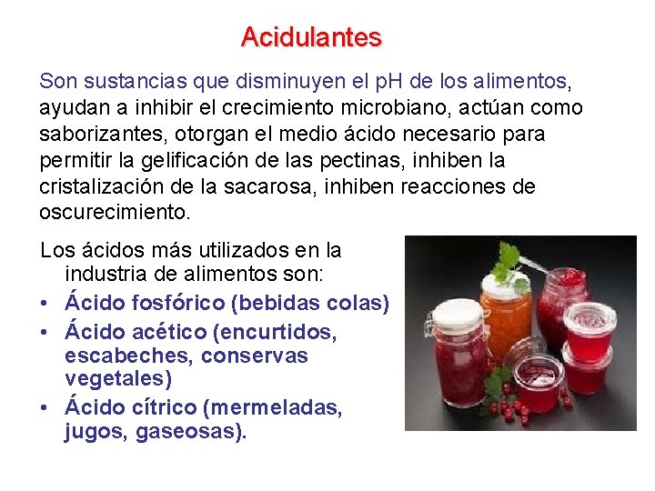 ADITIVOS ALIMENTARIOS PARTE II Aditivos de conservacin La ADITIVOS ALIMENTARIOS PARTE II Aditivos de conservacin La