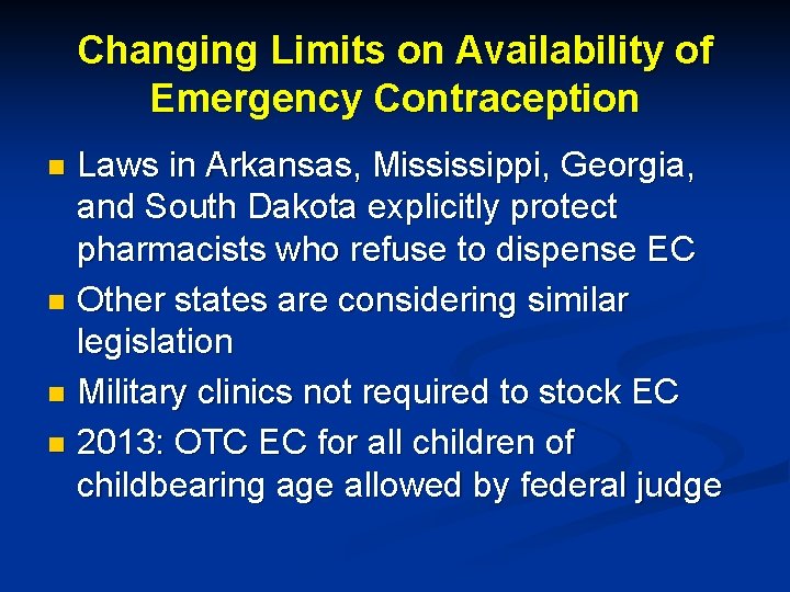 Changing Limits on Availability of Emergency Contraception Laws in Arkansas, Mississippi, Georgia, and South