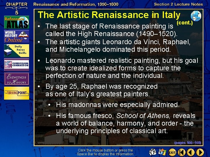 The Artistic Renaissance in Italy (cont. ) • The last stage of Renaissance painting