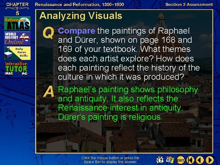 Analyzing Visuals Compare the paintings of Raphael and Dürer, shown on page 168 and