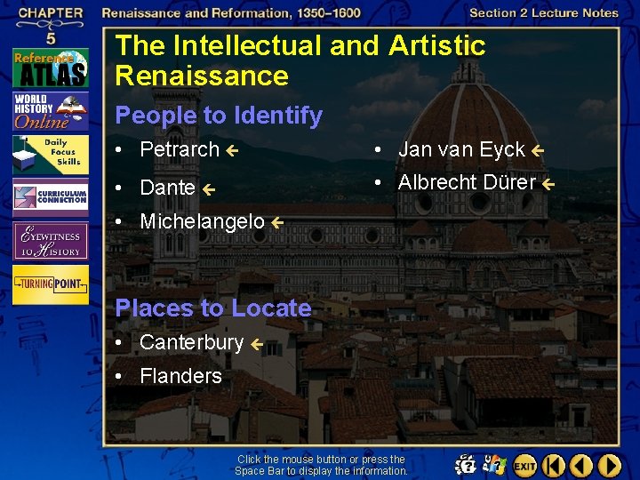 The Intellectual and Artistic Renaissance People to Identify • Petrarch • Jan van Eyck