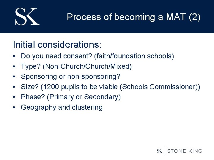 Process of becoming a MAT (2) Initial considerations: • • • Do you need