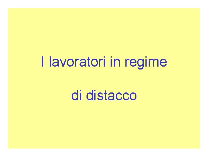 I lavoratori in regime di distacco 