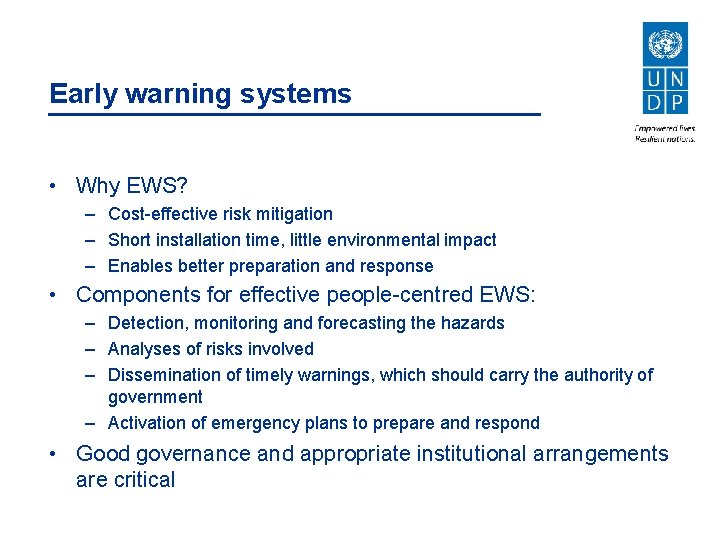 Early warning systems • Why EWS? – Cost-effective risk mitigation – Short installation time,