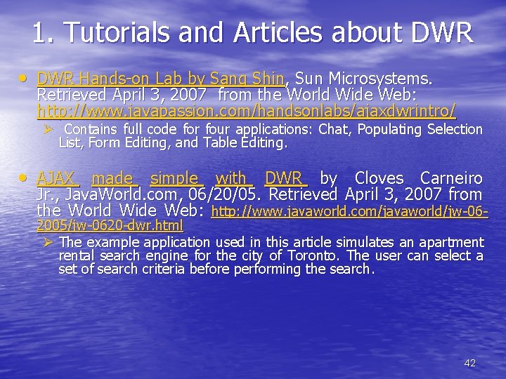 1. Tutorials and Articles about DWR • DWR Hands-on Lab by Sang Shin, Sun