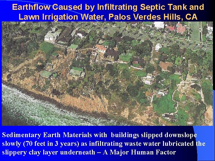 Earthflow Caused by Infiltrating Septic Tank and Lawn Irrigation Water, Palos Verdes Hills, CA