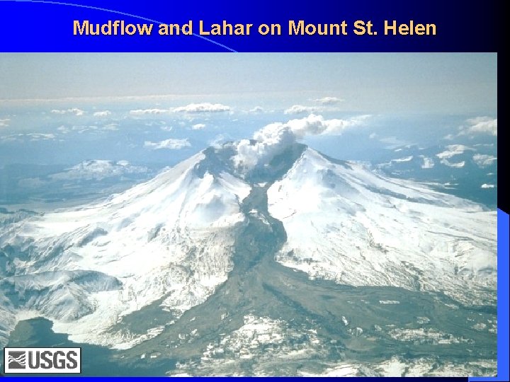Mudflow and Lahar on Mount St. Helen 