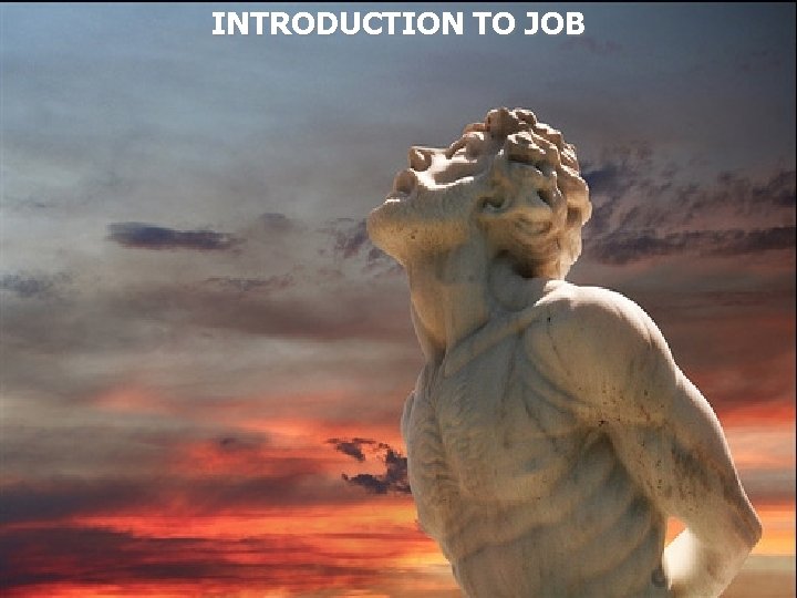 INTRODUCTION TO JOB 