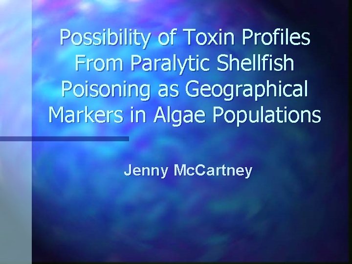 Possibility of Toxin Profiles From Paralytic Shellfish Poisoning as Geographical Markers in Algae Populations