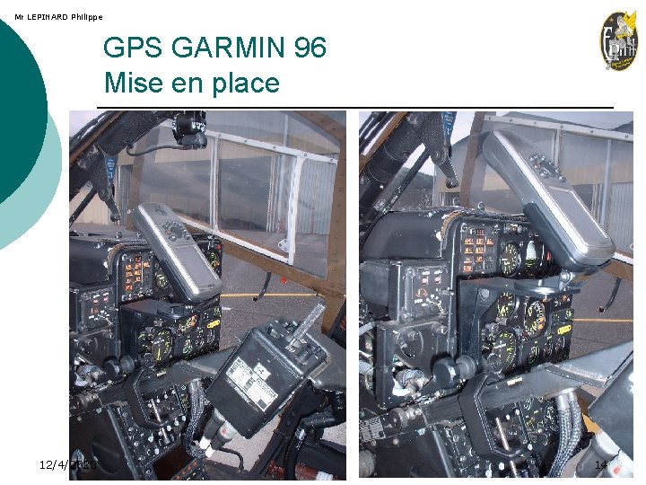 Mr LEPINARD Philippe GPS GARMIN 96 Mise en place 12/4/2020 14 