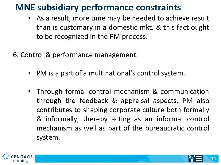 MNE subsidiary performance constraints • As a result, more time may be needed to