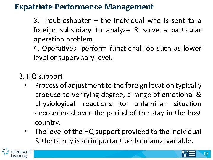 Expatriate Performance Management 3. Troubleshooter – the individual who is sent to a foreign