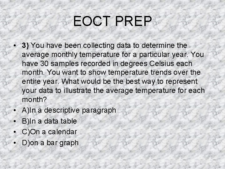 EOCT PREP • 3) You have been collecting data to determine the average monthly EOCT PREP • 3) You have been collecting data to determine the average monthly