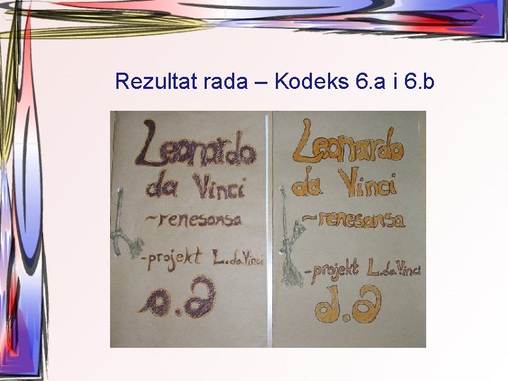 Rezultat rada – Kodeks 6. a i 6. b 