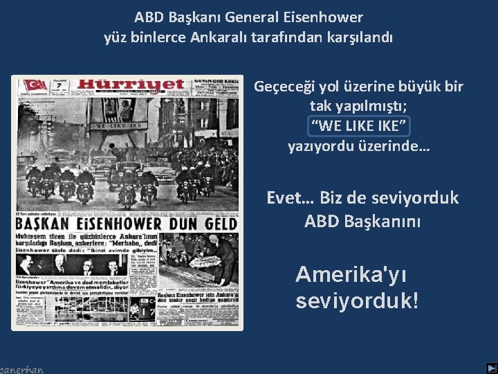 canerhan ABD Başkanı General Eisenhower yüz binlerce Ankaralı tarafından karşılandı Geçeceği yol üzerine büyük