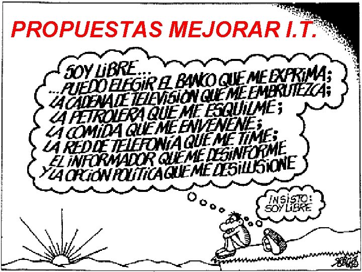 PROPUESTAS MEJORAR I. T. 